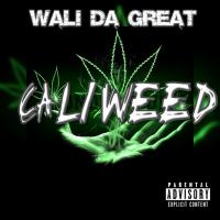 Wali Da Great - Cali Weed