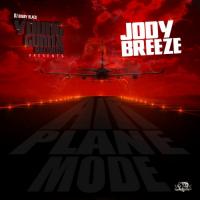 Jody Breeze - Airplane Mode