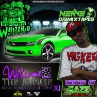 Welcome 2 The Future Vol. 11 (hosted by Eazz)