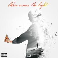 Issa - Here Comes the Light