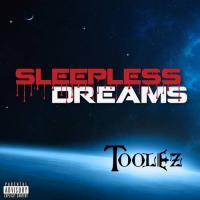 Toolez - Sleepless Dreams
