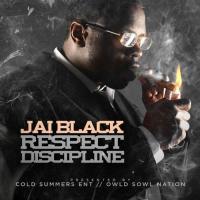 Jai Black - Respect Discipline