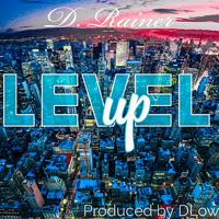 D. Rainer - Level Up