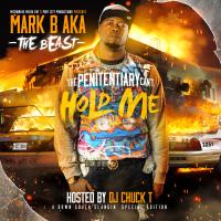 MARK B & DJ CHUCK T - THE PENITENTIARY CAN'T HOLD ME