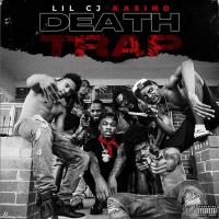 Lil Cj Kasino - Death Trap
