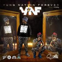 Yung Nation - YNF Yung Nation Forever