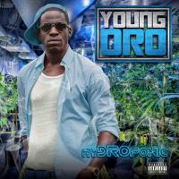 Young Dro - HyDROponic