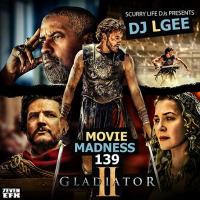 SCURRY LIFE DJ'S PRESENTS DJ L-GEE [MOVIE MADNESS 139 GLADIATOR II]