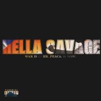 Hella Savage - War Is Over. Peace Is Now.