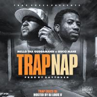 @ThaGuddaMan - Trap Nap (ft. Gucci Mane) @DJLouieV Exclusive