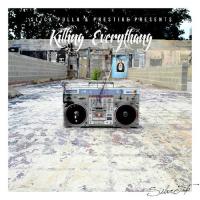 Slick Pulla & Prestige Presents - Killing Everythang