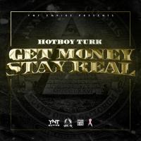 Turk - Get Money Stay Real