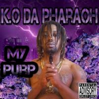 My Purp - K.O da Pharaoh