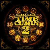 Gutta Gage - Time Cumin 2