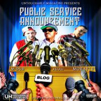 Untouchable Magazine Presents Public Service Announcement The Mixtape @UntouchableMag