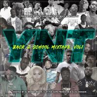 YNT Back 2 School Mixtape. Vol 1 (Hosted By DJ Money Mook, Clif Tha Supa Producer, DJ ELDoggin
