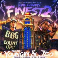 Project Youngin & TEO - Pine County Finest 2