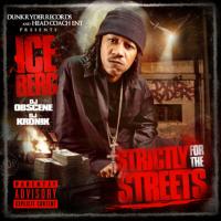 ICE BILLION BERG - Strictly For The Streets