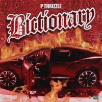 P THRIZZLE - Bictionary