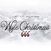 Lil Wyte - Wyte Christmas 666