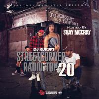 Streetcorner Radio Top20 [Shay McCray]