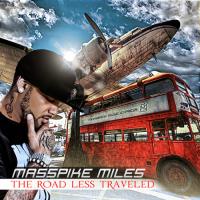 Masspike Miles - The Road Less Traveled EP