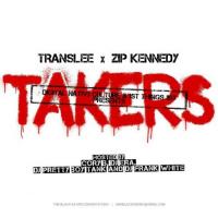 Translee & Zip Kennedy - Takers