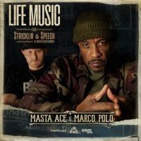 Masta Ace & Marco Polo, Masta Ace, Marco Polo, Stricklin, Speech - Life Music