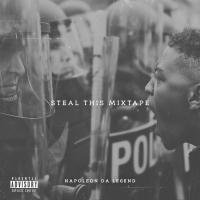 Napoleon Da Legend - Steal This Mixtape