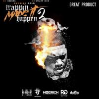 Bambino Gold - Trappin' Made It Happen 2: Great Product
