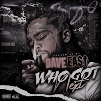 WHO GOT NEXT VOL 2  PRESENTED BY DAVE EAST