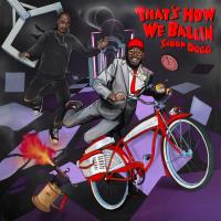 T-Pain, Snoop Dogg - That's How We Ballin
