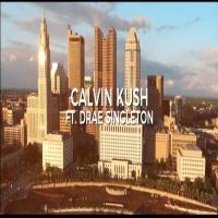 Calvin Kush @calvinkush_ - Free Million (feat. Drae Singleton)