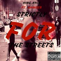 Strictly 4 Tha Streets (FT.KAMEER)