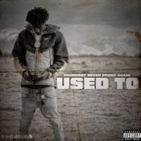 YoungBoy Never Broke Again – Used To (Double R)