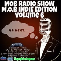 MOB Radio Show M.O.B Indie Edition Vol. 6