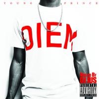 Young Prince - DIEM Hosted By DJ Jus