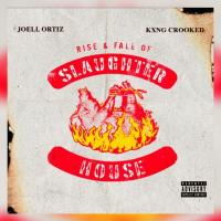 KXNG Crooked & Joell Ortiz - Rise & Fall of Slaughterhouse