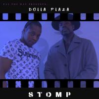 Dolla Plaza @dollaplaza - Stomp