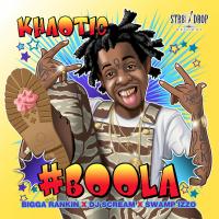 Khaotic - #Boola