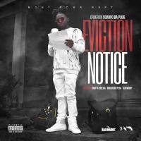 Drugrixh Scarfo Da Plug - Eviction Notice