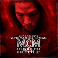 Yung Mazi - MCM Humbled By The Hustle