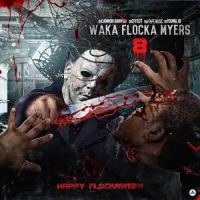 Waka Flocka - Waka Flocka Myers 8