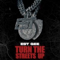 EST Gee - Turn The Streets Up