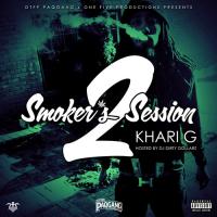 Khari G - Smokers Session 2