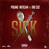 Promo Vatican - Sick ft Big Cuz