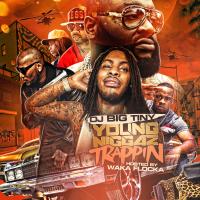 DJ Big Tiny-Young Niggaz Trappin Hosted By Waka Flocka