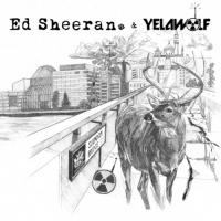 Yelawolf & Ed Sheeran - Slumdon Bridge