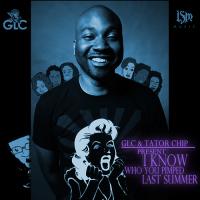 GLC - I Know Who You Pimped Last Summer