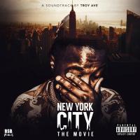 Troy Ave - New York City The Movie
